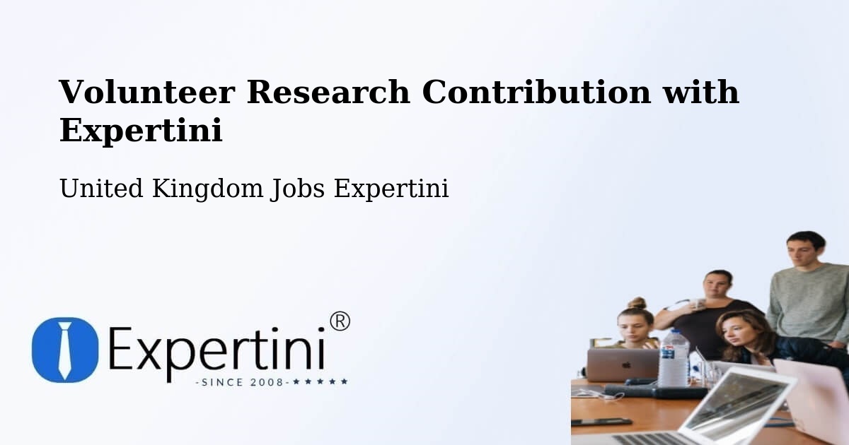 Volunteer Research Contribution Program – Long Stratton - United Kingdom Jobs Expertini